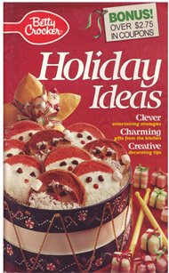 Unknown Binding Betty Crocker Holiday Ideas Book