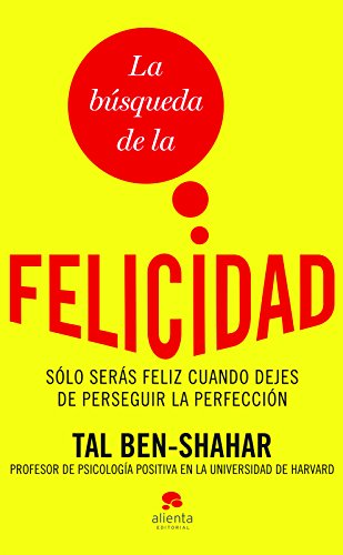 La búsqueda de la felicidad (Spanish Edition) La búsqueda de la felicidad (Spanish Edition)