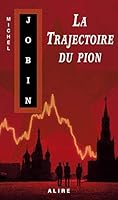La trajectoire du pion 2922145530 Book Cover
