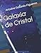 Galaxia de Cristal (Spanish Edition)