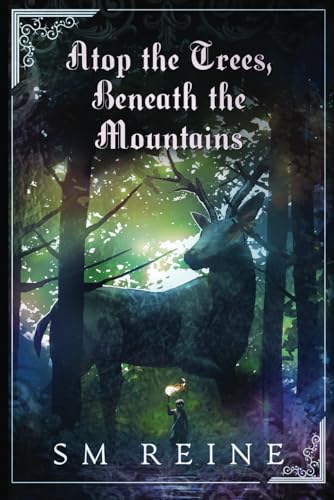 Cover of Atop the Trees, Beneath the Mountains