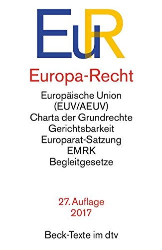 Europa-Recht (Beck-Texte im dtv) Europa-Recht (Beck-Texte im dtv)