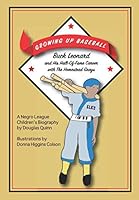 Growing Up Baseball---Buck Leonard and His Hall of Fame Career With the Homestead Grays 1693368013 Book Cover