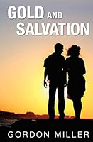 Gold and Salvation 1515239004 Book Cover