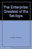 The Enterprise: Greatest of the flat-tops B0007DYJ02 Book Cover