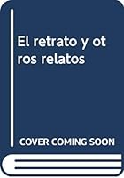 El Retrato y otros relatos (Medianoche) (Spanish Edition) 8494922831 Book Cover