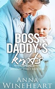 Boss Daddy's Knots: an MPreg Romance (Meadow Street Brothers Book 2) (English Edition)
