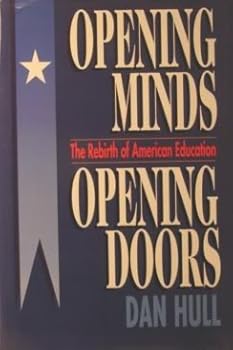 Hardcover Opening Minds: Opening Doors-The Rebirth of American Education Book