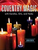 Coventry Magic with Candles, Oils, and Herbs