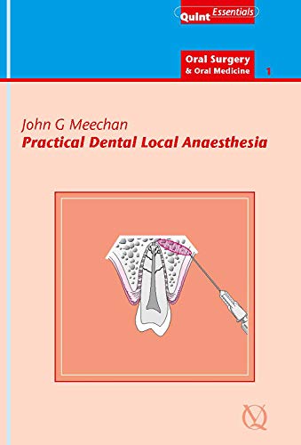 Practical Dental Local Anaesthesia (QuintEssentials of Dental Practice Book 6)