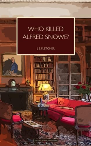 Who Killed Alfred Snowe?