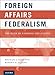 Foreign Affairs Federalism: The Myth of National Exclusivity