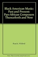 Black American Music: Past and Present 0898747759 Book Cover