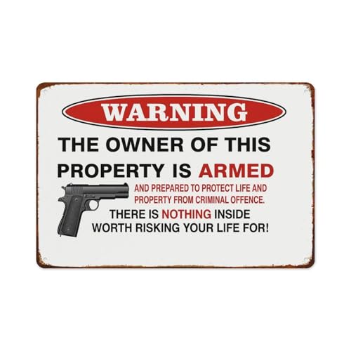 Warning The Owner Of This Property Is Armed And Prepared