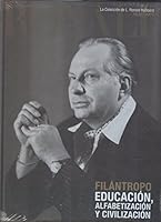 Filantropo Educacion, Alfabetizacion Y Civilizacion: La Coleccion de L. Ronald Hubbard 1611777097 Book Cover