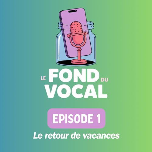 『Le fond du vocal EP1: le retour de vacances』のカバーアート