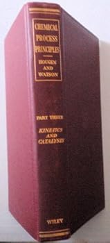 Hardcover Chemical Process Principles (Kinetics and Catalysis Part 3) Book