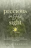 Precious in His Sight: An inspiring novel of faith, family and forgiveness