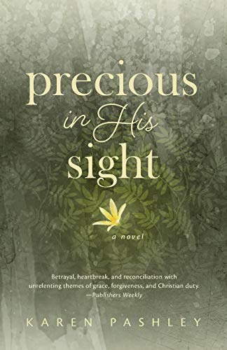 Precious in His Sight: An inspiring novel of faith, family and forgiveness