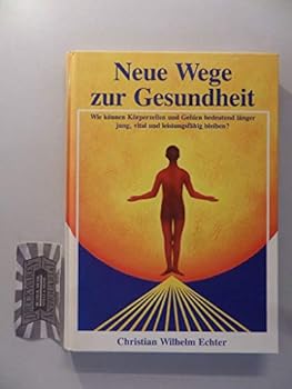 Hardcover Neue Wege zur Gesundheit. [German] Book