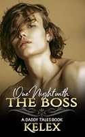 One Night with the Boss (A Daddy Tales Book) B0BW1YLXTR Book Cover
