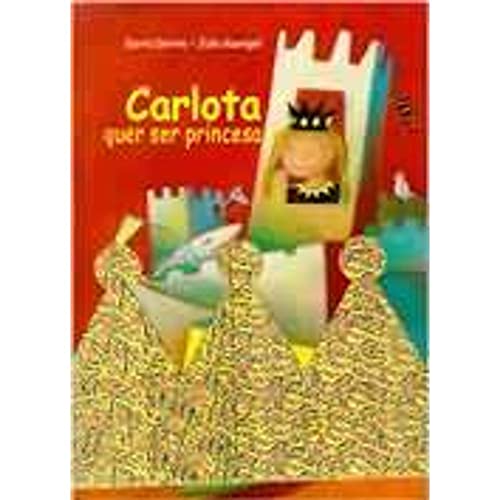 Carlota quer ser princesa: