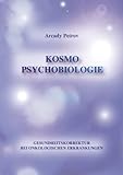 Gesundheitskorrektur bei onkologischen Krankheiten: Kosmo Psychobiologie