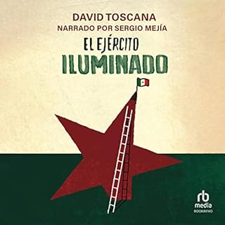 El ej&eacute;rcito iluminado [The Illuminated Army] Audiolibro Por David Toscana arte de portada