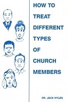How to Treat Different Types of Church Members B00071KDM2 Book Cover
