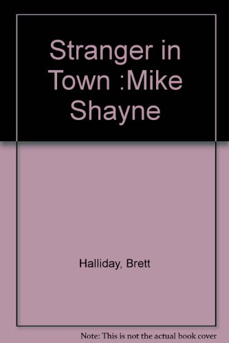 Stranger in Town :Mike Shayne 044008332X Book Cover