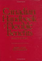 Canadian Handbook of Flexible Benefits 0471522627 Book Cover