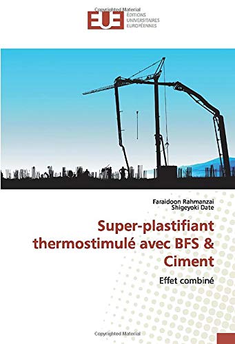Super-plastifiant thermostimulé avec BFS & Ciment: Effet combiné
