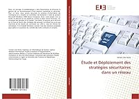 A0/00tude Et Da(c)Ploiement Des Strata(c)Gies Sa(c)Curitaires Dans Un Ra(c)Seau 6131571732 Book Cover