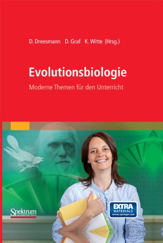 Evolutionsbiologie: Moderne Themen für den Unterricht