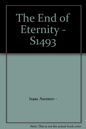 The End of Eternity - S1493 B0063LW2CE Book Cover