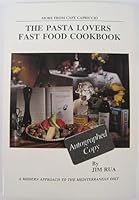 THE PASTA LOVERS FAST FOOD COOKBOOK a Modern Approach to the Mediterranean Diet B008S1JRFW Book Cover