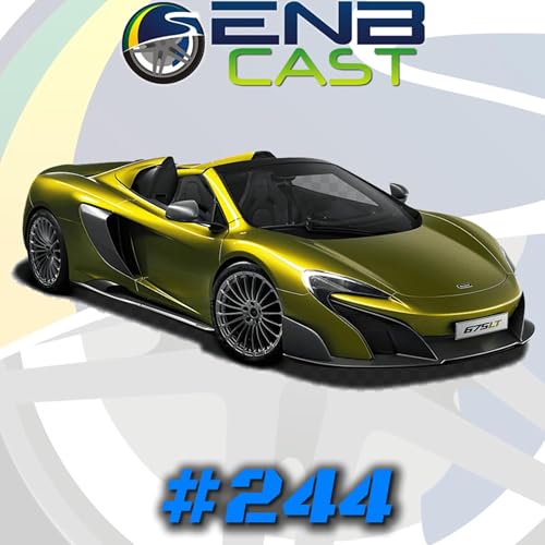 EnB Cast #244 - McLaren 675LT Podcast Por capa