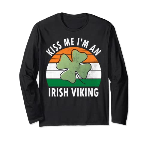 Kiss Me I'm An Irish Viking Shirt Saint Patricks Day Gift Manga Larga