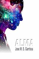 ALMA (Trilogía de El Cuerpo) (Spanish Edition) B0F5NVF9KR Book Cover