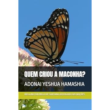 Capa do livro QUEM CRIOU A MACONHA?: ADONAI YESHUA HAMASHIA (Portuguese Edition)