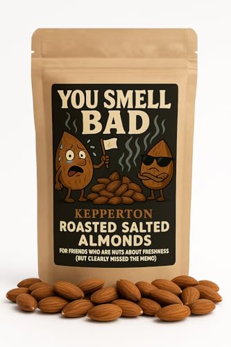 Kepperton You Smell Bad Gourmet Roasted Almonds, Funny Gag Gift Snack, Hilarious Birthday, Holiday, Secret Santa, Office &amp; Party Treat, Unique &amp; Bold