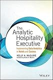 casino software monte carlo simulation  The Analytic Hospitality Executive: Implementing Data Analytics in Hotels and Casinos (SAS Institute Inc)