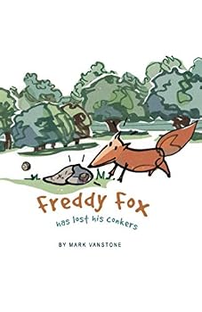 Paperback Freddy Fox Lost His Conkers: A Wiggly Wood Adventure Book