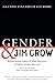 Gender and Jim Crow, Second Edition: Women and the Politics of White Supremacy in North Carolina, 1896-1920 (Gender and American Culture)