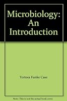 Microbiology: An Introduction 0321582101 Book Cover
