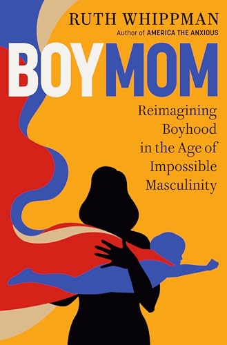 Image of BoyMom: Reimagining Boyhood in the Age of Impossible Masculinity