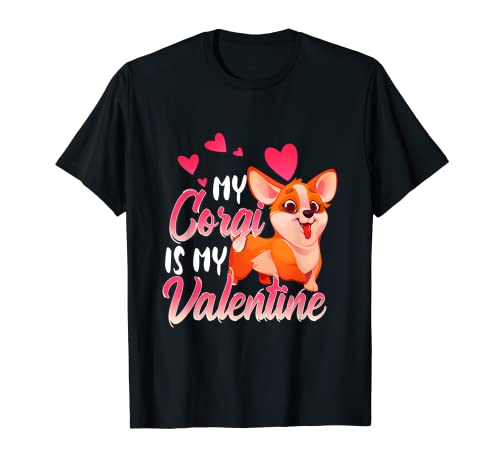 Corgi es mi día de San Valentín, amor para perros, papá, mamá, niño y niña, divertido Camiseta