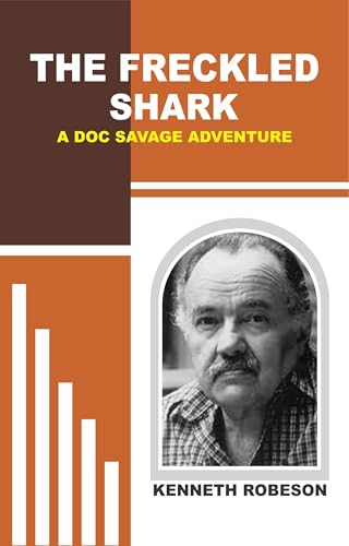 The Freckled Shark: A Doc Savage Adventure (English Edition)