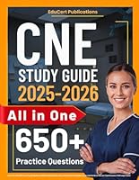 CNE Review Guide: Latest All-in-One CNE Exam Prep with Review and 650 Practice Questions and In-depth Answer Explanations for the Certified Nurse Educator Exam (Contains 5 Full-Length Tests) 196750217X Book Cover