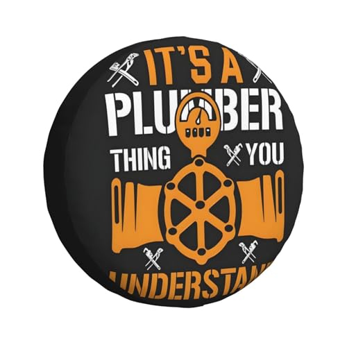 Its A Plumber Thing You Understand Spare Tire Weatherproof Universal